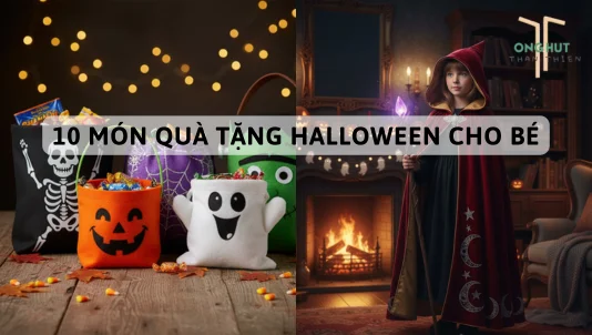 Gợi ý 10 món quà tặng Halloween cho bé độc đáo, nổi bật nhất
